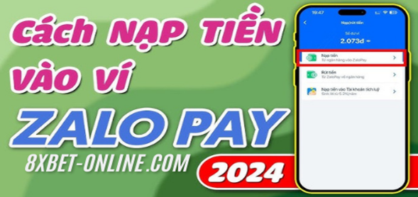 Hướng dẫn cách nạp tiền vào Zalo Pay nhanh chóng và tiện lợi